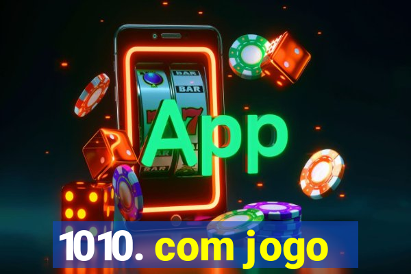 1010. com jogo